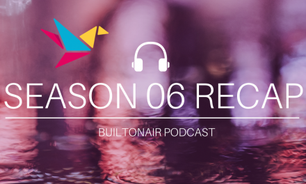 BuiltOnAir Season 06 Recap