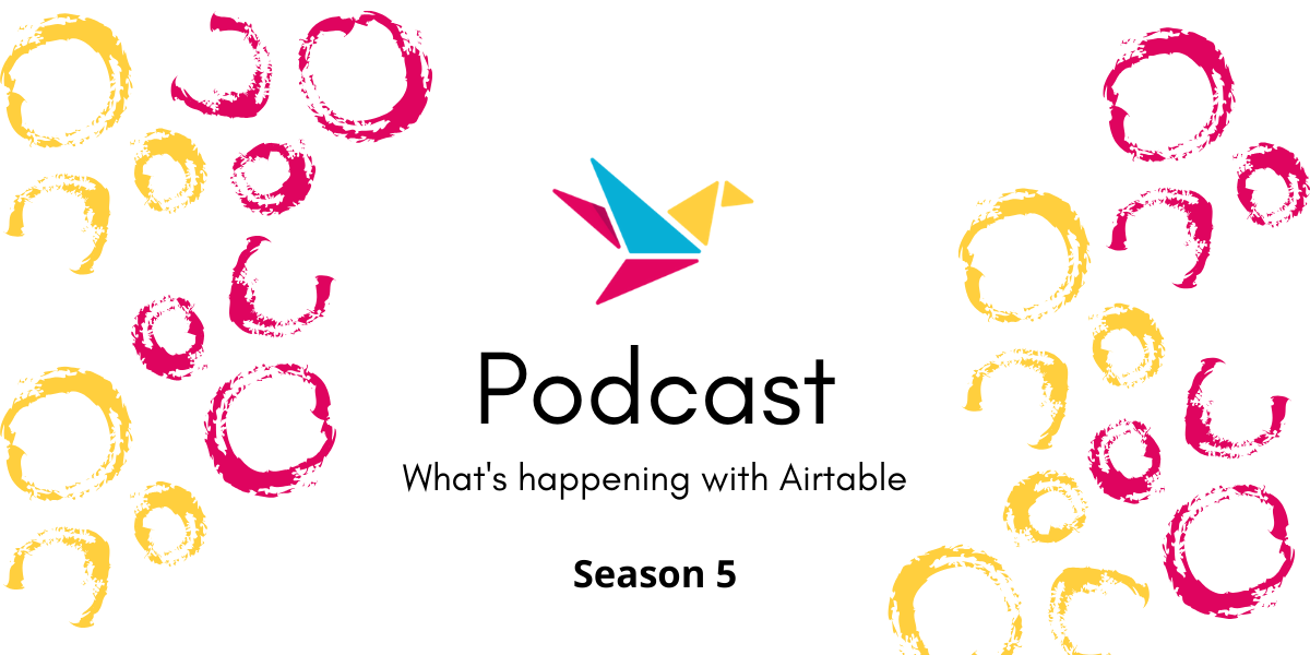 BuiltOnAir S05:E12 – Andy Wingrave, Automation & Airtable Enthusiast